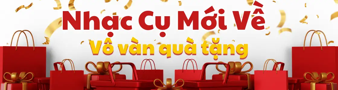 Nhạc cụ mới về vô vàn quà tặng