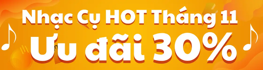 Nhạc cụ HOT tháng 11